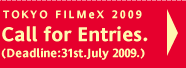 Call for Entries.(Deadline:31st, July 2009.))